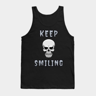 Keep Smiling - Skull Tank Top